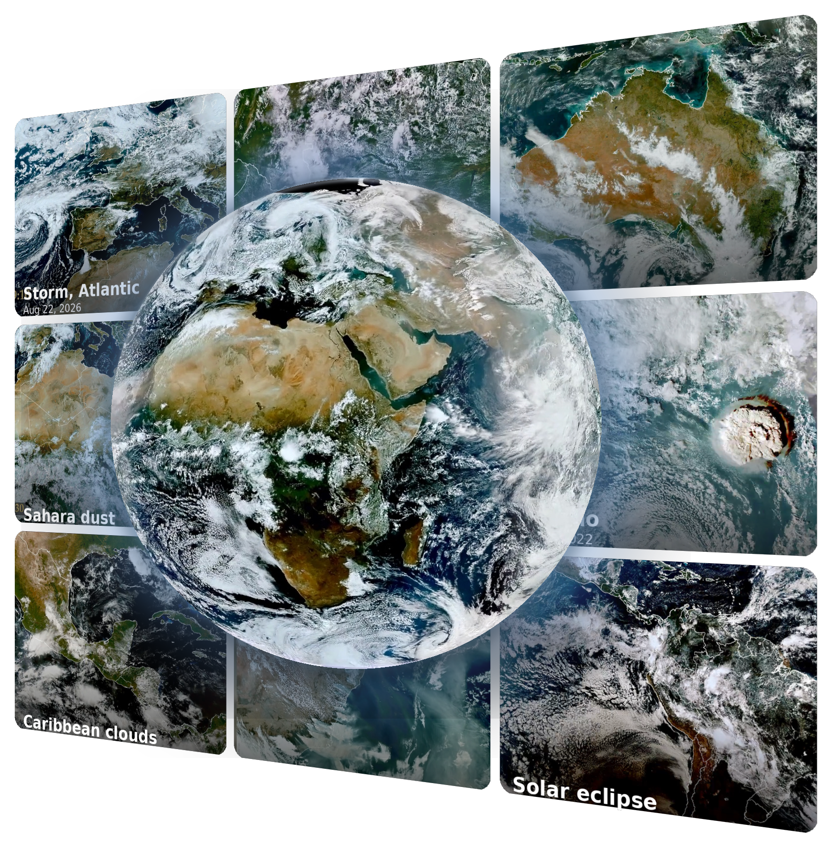 Live satellite views of Earth — storms, wildfire smoke, dust plumes, a volcanic eruption and a solar eclipse — arranged around a glowing globe